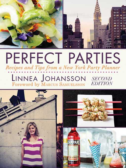 Title details for Perfect Parties: Recipes and Tips from a New York Party Planner by Linnea Johansson - Available